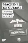 Machine de guerre - Michael Hastings - 9782364682221