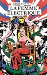 La Femme électrique - Tessa Fontaine - 9782364683754