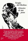 Histoire de ma peau - Sergio Del Molino - 9782364685314