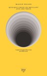 Quelque chose de brillant avec des trous - Maggie Nelson - 9782364685604