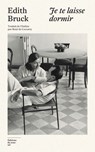 Je te laisse dormir - Edith Brück - 9782364686694