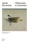 Obéissantes et Assassines - Sarah Bernstein - 9782364689565