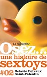 Osez une histoire de sextoys : Saint-Valentin - Octavie Delvaux - 9782364903739