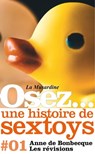 Osez une histoire de sextoys : Les révisions - Anne de Bonbecque - 9782364903746