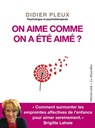 On aime comme on a été aimé ? - Didier Pleux - 9782364908550