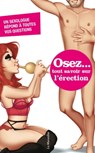 Osez tout savoir sur l'érection - Marc Bonnard - 9782364908802