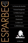 Oeuvres complètes Esparbec - Tome 5 - Esparbec - 9782364909557