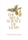 Van Cleef & Arpels - Alvin Pang ; Bérénice Geoffroy-Schneiter ; Adriano Davoli ; Timothy Adams ; Vivienne Becker ; Alberto Cavalli ; Laurence Benaïm ; François Farges ; Laurence Mouillefarine - 9782365110983