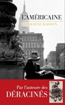 L'Américaine - Catherine Bardon - 9782365694544
