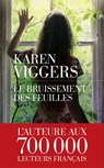 Le bruissement des feuilles - Karen Viggers - 9782365694575