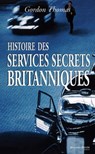 Histoire des services secrets britanniques - Gordon Thomas - 9782365831369
