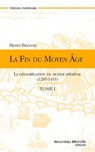 La fin du Moyen Age - tome 1 - Henri Pirenne - 9782365832106