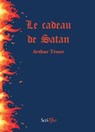 Le cadeau de Satan - Arthur Ténor - 9782367405063