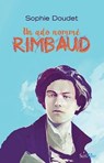Un ado nommé Rimbaud - Sophie Doudet - 9782367405414