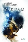 Yardam - Aurélie Wellenstein - 9782367409207