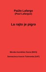 La rajto je pigro - Pa&#365;lo Lafargo (Paul Lafargue) - 9782369602385