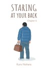 Staring At Your Back - Chapitre 6 - Kuro Nohara - 9782369749035