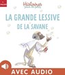 La grande lessive de la savane - Christelle Vallat - 9782370393180
