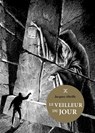 Le Veilleur du jour - Jacques Abeille - 9782370554994