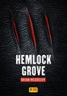 Hemlock Grove - Brian McGreevy - 9782370560919