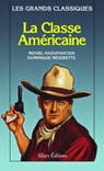 La classe américaine - Michel Hazanavicius ; Dominique Mézerette - 9782370733320