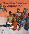 Marcellina Akpojotor - Marla C. Berns ; Bruce Onobrakpeya ; Frank Ugiomoh - 9782370742469