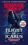 Stranger Things - Flight of Icarus - Caitlin Schneiderhan - 9782371023222