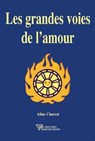 Les grandes voies de l'amour - Aline Charest - 9782371910010
