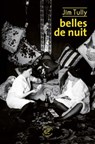 Belles de nuit - Jim Tully - 9782373852813