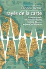 Rayés de la carte - ou la remarquable (et parfois ridicule) histoire de pays aujourd'hui disparus - Gideon Defoe - 9782373853131