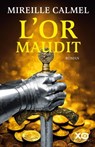 L'or maudit - Mireille Calmel - 9782374486574