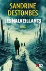 Les Malveillants - Sandrine Destombes - 9782374486727