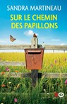 Sur le chemin des papillons - Sandra Martineau - 9782374489049