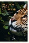 Requiem pour un jaguar - Micheliny Verunschk - 9782375024096