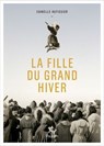 La Fille du grand hiver - Isabelle Autissier - 9782375024263