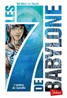 Les 7 de Babylone - Tome 2 L'ombre de Gandhi - Taï-Marc Le Thanh - 9782375541104