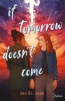 If Tomorrow Doesn't Come - Roman Ado - Amour - Queer - Dépression - Jen St Jude - 9782375545140