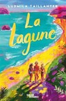 La Lagune - Concours "Summer Love" - New romance - À partir de 16 ans - Ludmila Taillanter - 9782375545362