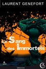Le Sang des Immortels - Laurent Genefort - 9782375790311