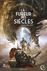 La fureur des siècles - Johan Heliot - 9782375792544