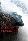 Un Corps d'avance - Lou Jan - 9782375793237