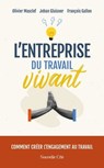 L'Entreprise du travail vivant - Olivier Masclef ; François Gallon ; Johan Glaisner ; Pierre-Yves Gomez - 9782375827055