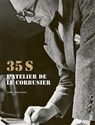 L'Atelier de Le Corbusier - Didier Teissonnière - 9782376660910