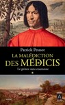 La malédiction des Médicis - Tome 1 Le Prince sans couronne - Patrick Pesnot - 9782377352050