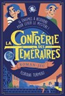 La Confrérie des Téméraires - Floriane Turmeau - 9782377420735