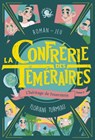 La Confrérie des Téméraires - tome 2 L'héritage de Feuerstein - Floriane Turmeau - 9782377421138