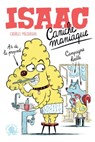 Isaac, caniche maniaque - Charles Mazarguil - 9782377422142