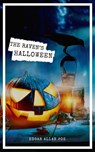 The Raven's Halloween: The Best Stories of Edgar Allan Poe - Edgar Allan Poe - 9782377930319