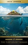 The Turtles of Tasman - Jack London ; Golden Deer Classics - 9782377935642