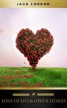 Love of Life & Other Stories - Jack London ; Golden Deer Classics - 9782377935680